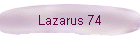Lazarus 74