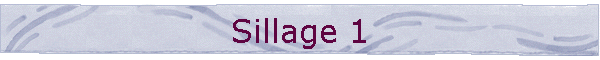 Sillage 1