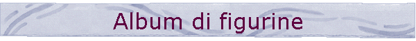 Album di figurine