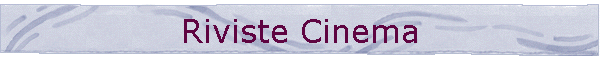 Riviste Cinema