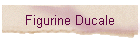 Figurine Ducale