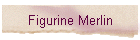 Figurine Merlin