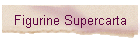 Figurine Supercarta