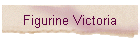 Figurine Victoria
