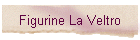 Figurine La Veltro