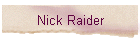 Nick Raider