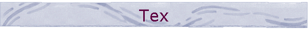 Tex