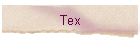 Tex