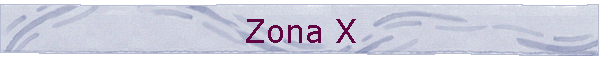 Zona X