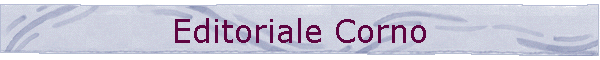 Editoriale Corno
