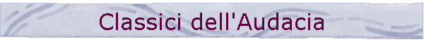 Classici dell'Audacia
