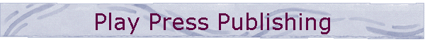 Play Press Publishing