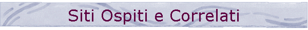 Siti Ospiti e Correlati